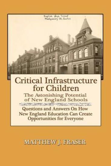 Critical Infrastructure for Children: The Astonishing Potential of New England Schools