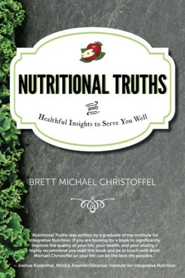 Nutritional Truths: And Healthful Insights to Serve You Well