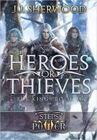 Heroes or Thieves (Steps of Power