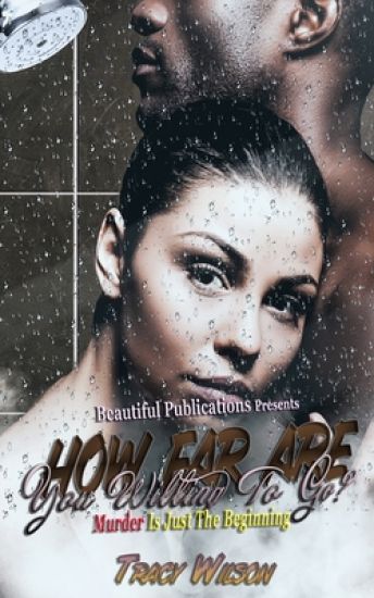 How Far Are You Willing To Go?