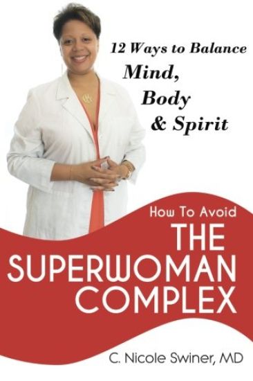 How to Avoid the Superwoman Complex: 12 Ways to Balance Mind, Body & Spirit