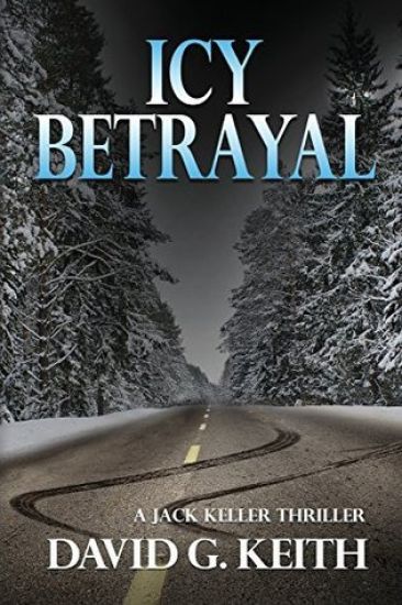 Icy Betrayal: A Jack Keller Thriller
