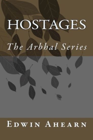 Hostage: The Arbhal Series