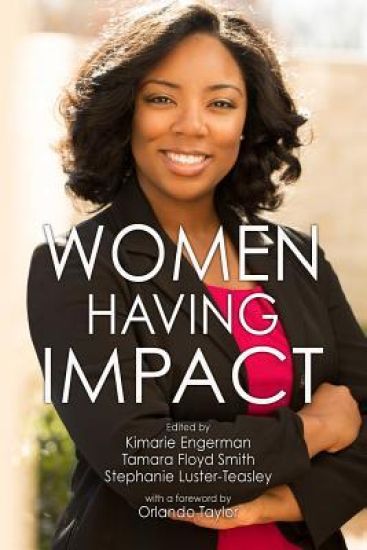 Women Having Impact: How women of color are making a difference in STEM at minority serving institutions