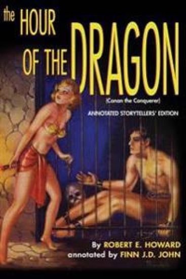 The Hour of the Dragon (Conan the Conquerer): A Pulp-Lit Annotated Storytellers' Edition