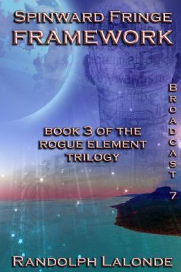 Spinward Fringe Broadcast 7: Framework