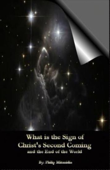 What is the Sign of Christ's Second Coming and the End of the World