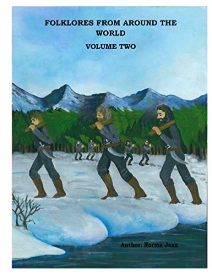 Folklores From Around The World Volume 2: An Anthology of Folktales
