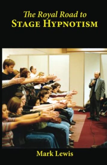 The Royal Road to Stage Hypnotism