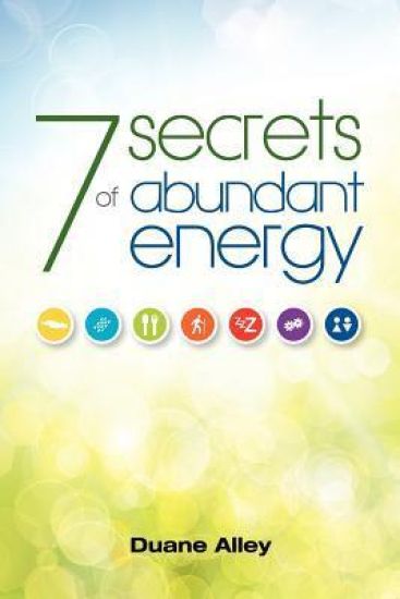 7 Secrets to Abundant Energy