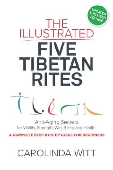The Illustrated Five Tibetan Rites