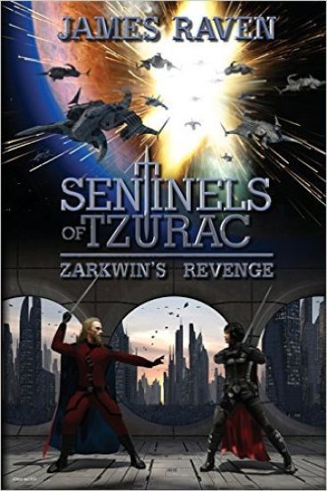 Sentinels of Tzurac - Zarkwin's Revenge