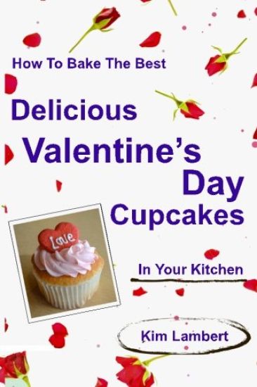 How to Bake the Best Delicious Valentine's Day Cupcakes - In Your Kitchen