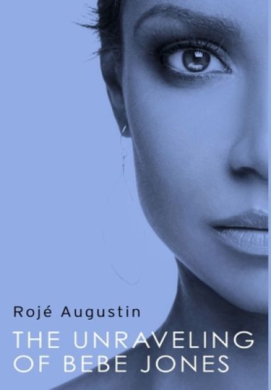 The Unraveling of Bebe Jones