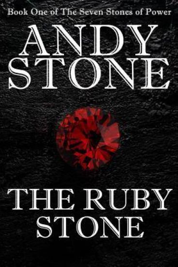 The Ruby Stone - Book One of The Seven Stones of Power