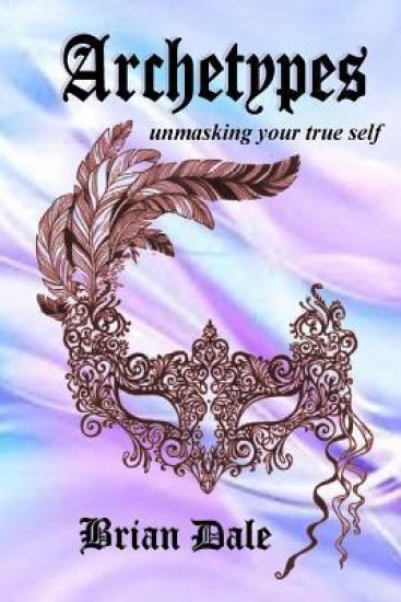Archetypes: Unmasking Your True Self