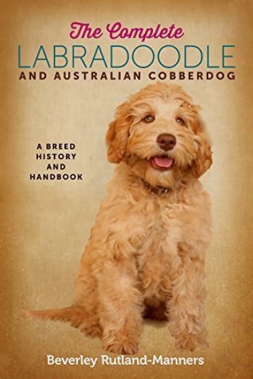The Complete Australian Cobberdog and Australian Labradoodle