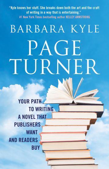 Page-Turner: Your Path to Writing a Novel That Publishers Want and Readers Buy