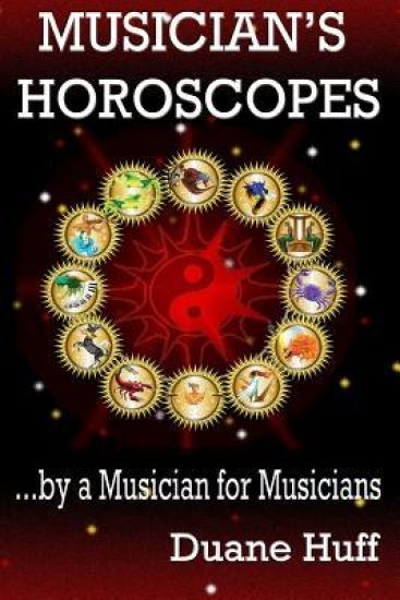 Musician's Horoscopes: ...by a Musician for Musicians