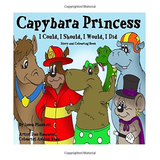 Capybara Princess - I Could, I Should, I Would, I Did