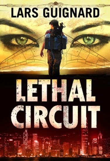 Lethal Circuit: A Michael Chase Spy Thriller