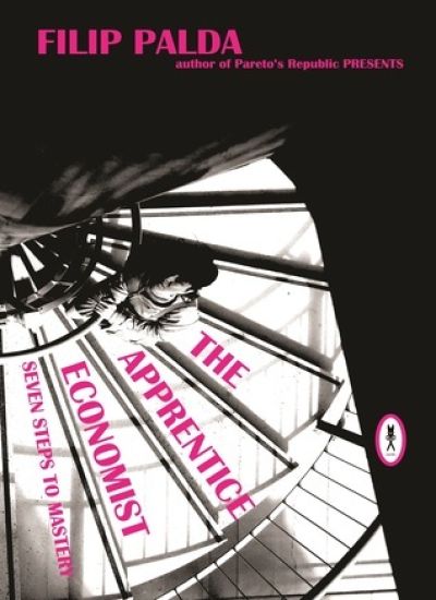 The Apprentice Economist: Seven Steps to Mastery