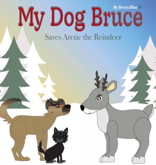 My Dog Bruce Saves Arctic the Reindeer