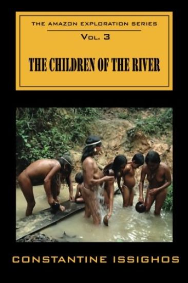 Children of the River: The Amazon Exploration Series