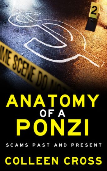 Anatomy of a Ponzi: Scams Past and Present