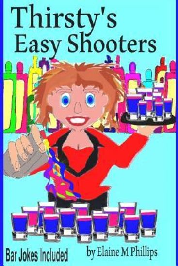Thirsty's Easy Shooters