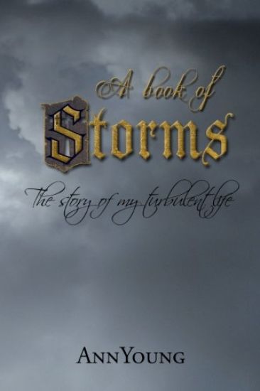 A Book of Storms: The story of my turbulant life