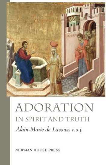 Adoration in Spirit and Truth