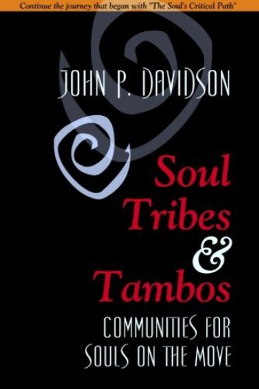 Soul Tribes and Tambos: Communities for Souls on the Move