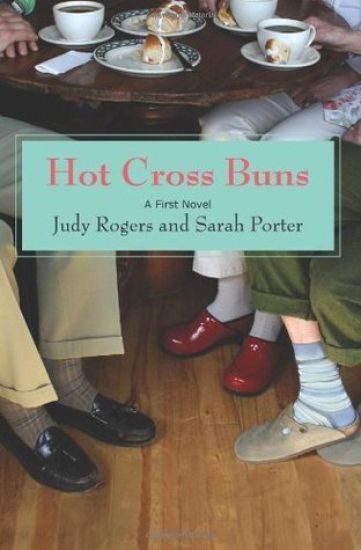 Hot Cross Buns: A First Novel