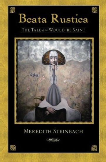 Beata Rustica: The Tale of the Would-Be Saint