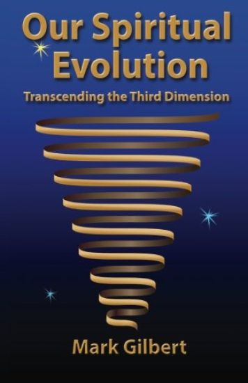 Our Spiritual Evolution: Transcending the Third Dimension