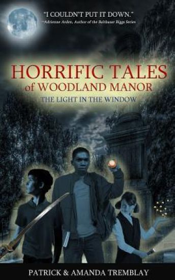 Horrific Tales of Woodland Manor: The Light in the Window