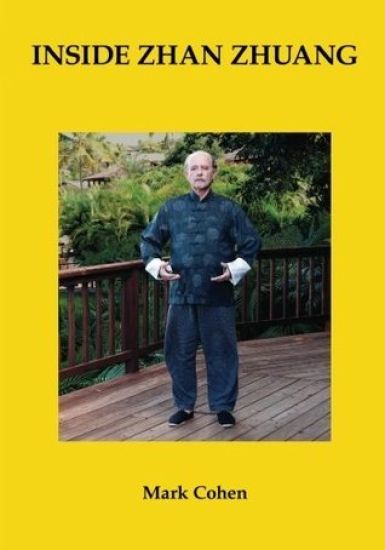 Inside Zhan Zhuang: First Edition