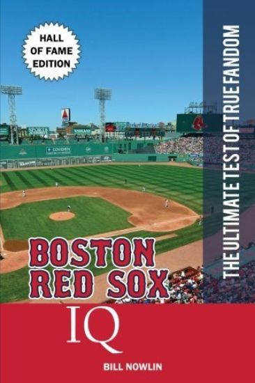 Boston Red Sox IQ: Hall of Fame Edition