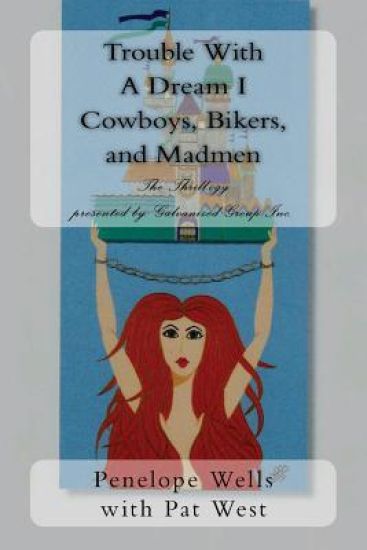 Trouble with a Dream I: The "thrill-Ogy" Book One