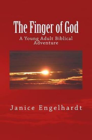 The Finger of God: A Young Adult Biblical Adventure