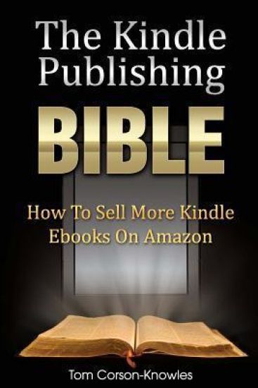 The Kindle Publishing Bible