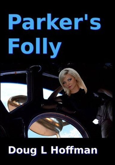 Parker's Folly: Book 1 of the T'Aafhal Inheritance Trilogy