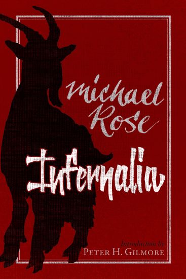 Infernalia: The Writings of Michael Rose