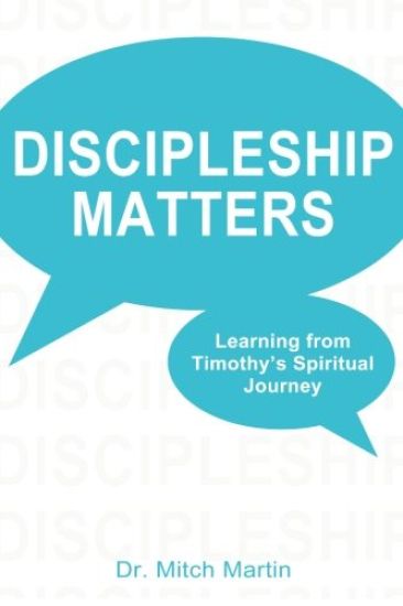 Discipleship Matters: Learning from Timothy's Spiritual Journey
