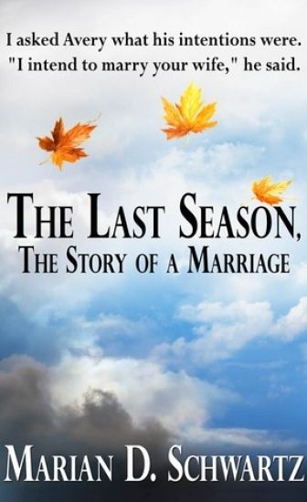 The Last Season, The Story of a Marriage