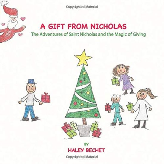A Gift From Nicholas: The Adventures of Saint Nicholas and the Magic of Giving