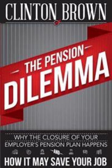The Pension Dilemma: Why the Closure of Your Employer's Pension Plan Happens and How It May Save Your Job
