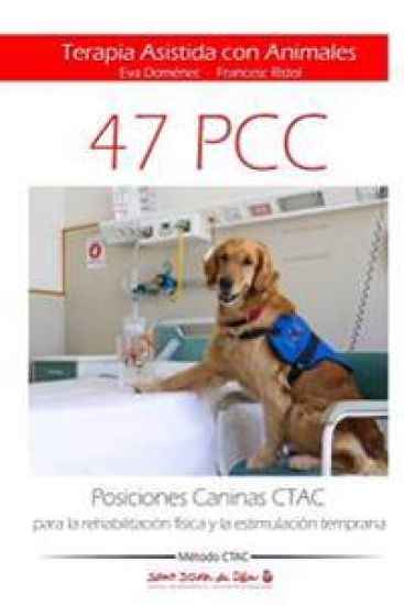 Posiciones Caninas CTAC para la rehabilitación física y la estimulación temprana: Terapia Asistida con Animales