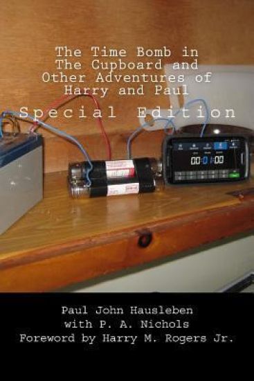 The Time Bomb in The Cupboard and Other Adventures of Harry and Paul